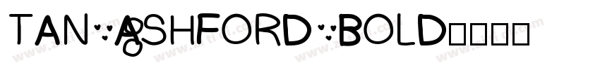 TAN ASHFORD BOLD字体转换